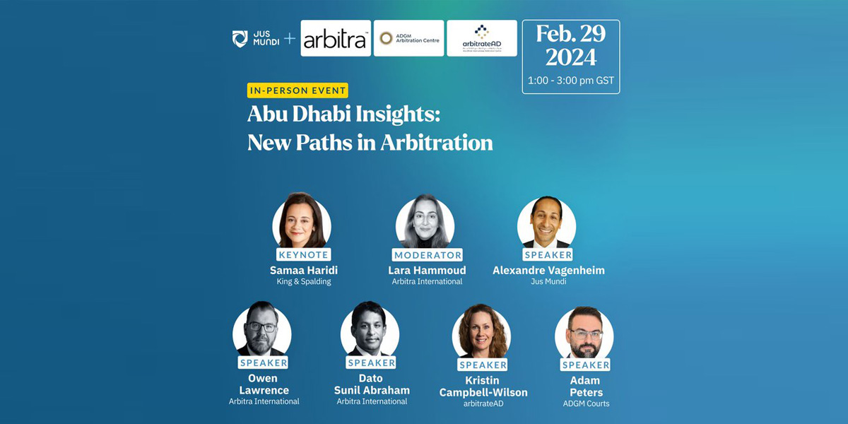 Jus Mundi and Arbitra international event:  "Abu Dhabi Insights: New Paths in Arbitration"