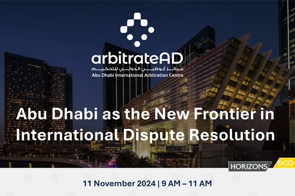 DAW 2024 - Abu Dhabi as the New Frontier in International Dispute Resolution